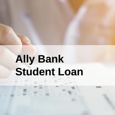 Ally Bank Student Loan
