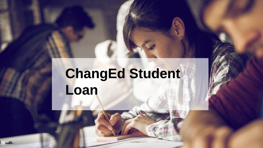 ChangEd Student Loan