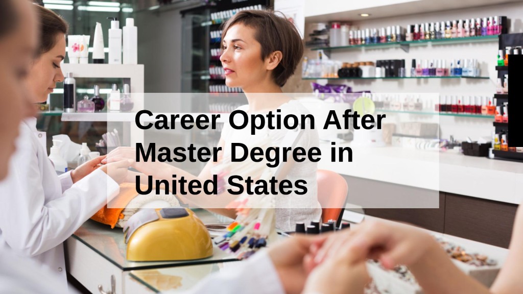 Exploring Career Prospects After Obtaining a Master’s Degree in the U.S.