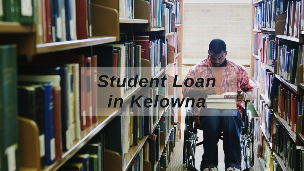 Get Student Loan in Kelowna, British Columbia in Canada