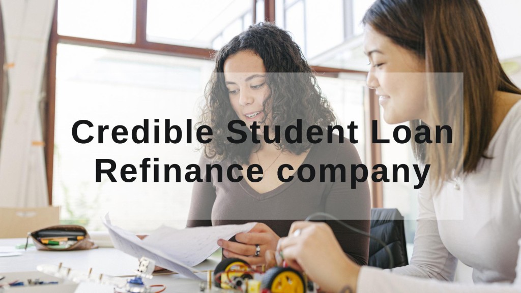 Credible Student Loan Refinance company