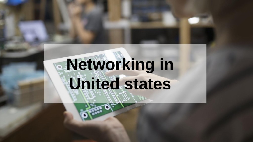 Make Invaluable Connections Networking in the U.S.