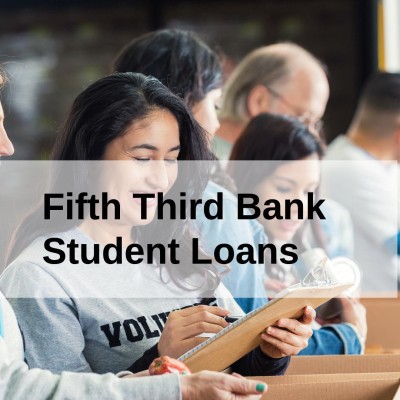Fifth Third Bank Student Loans