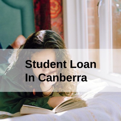 Get a Student Loan in Canberra, Australian Capital Territory in Australia