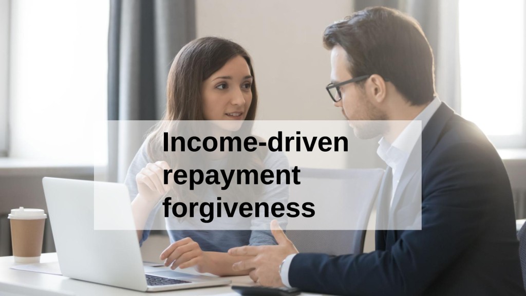 Income-driven repayment forgiveness