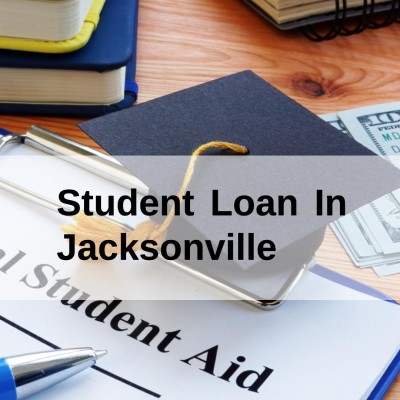 Get a Student Loan in Jacksonville, Florida in USA