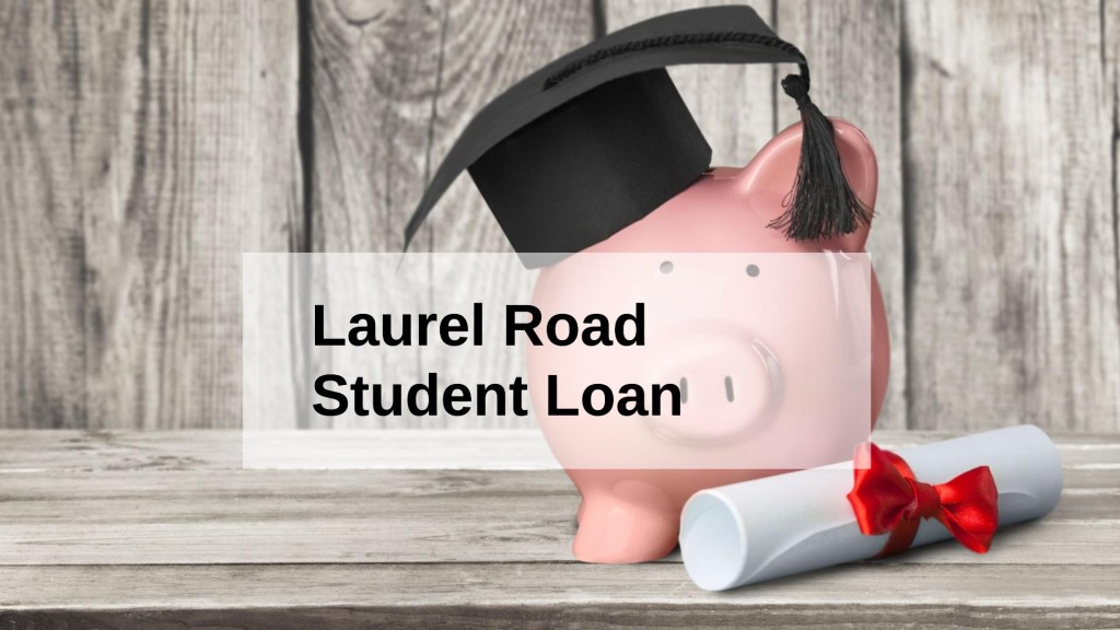 Laurel Road Student Loan