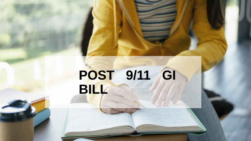 Post 9/11 GI Bill