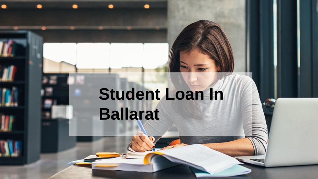 Get a Student Loan in Ballarat, Victoria in Australia