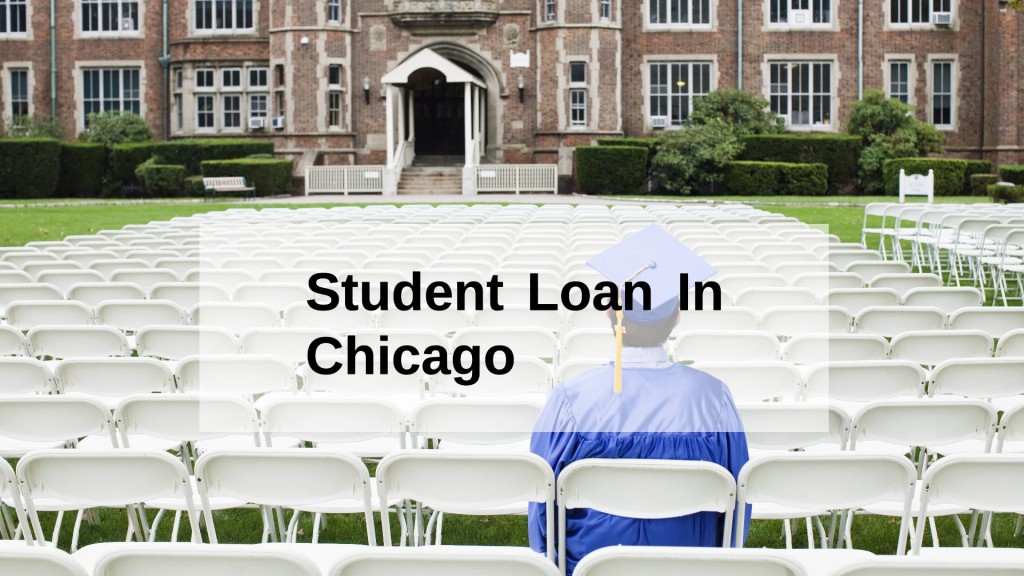 Get a Student Loan in Chicago, Illinois in USA
