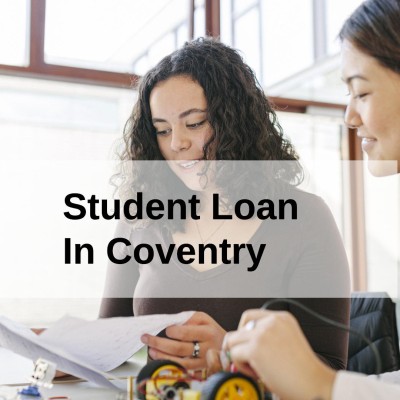 Get a Student Loan in Coventry, England in UK