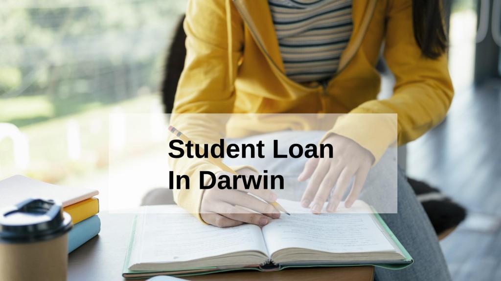 Get a Student Loan in Darwin, Northern Territory in Australia
