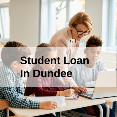 Get a Student Loan in Dundee, Scotland in UK