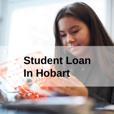 Get a Student Loan in Hobart, Tasmania in Australia