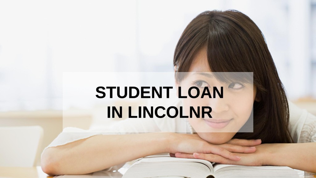 Get a Student Loan in Lincoln, England in UK