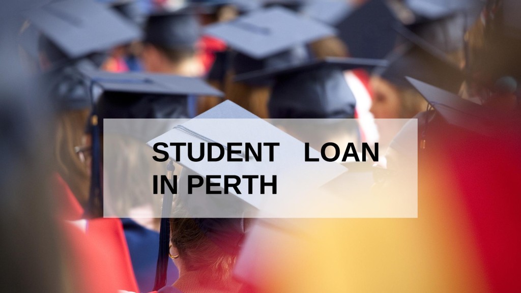 Get a Student Loan in Perth, Scotland in UK