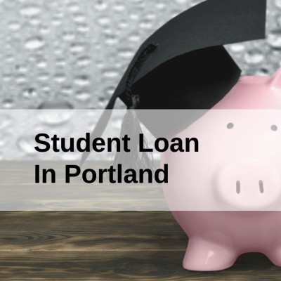 Get a Student Loan in Portland, Oregon in USA