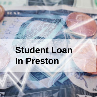 Get a Student Loan in Preston, England in UK