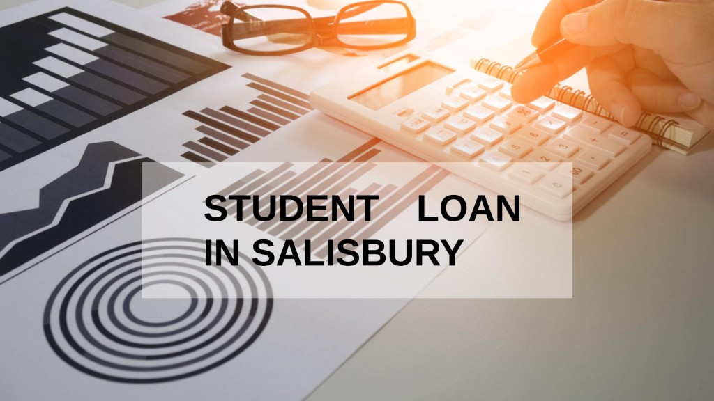 Get a Student Loan in Salisbury, England in UK