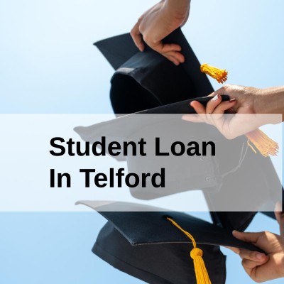 Get a Student Loan in Telford, England in UK