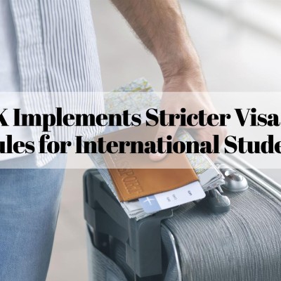 UK Implements Stricter Visa Rules for International Students